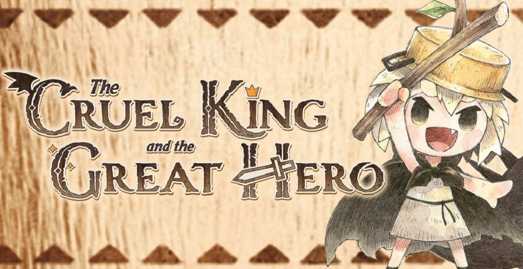 The Cruel King and the Great Hero