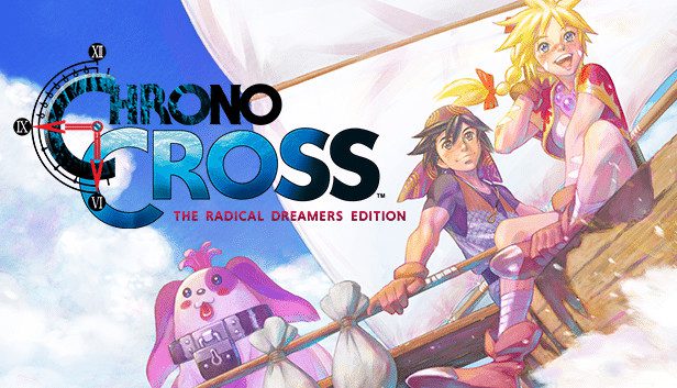 Chrono Cross: The Radical Dreamers Edition