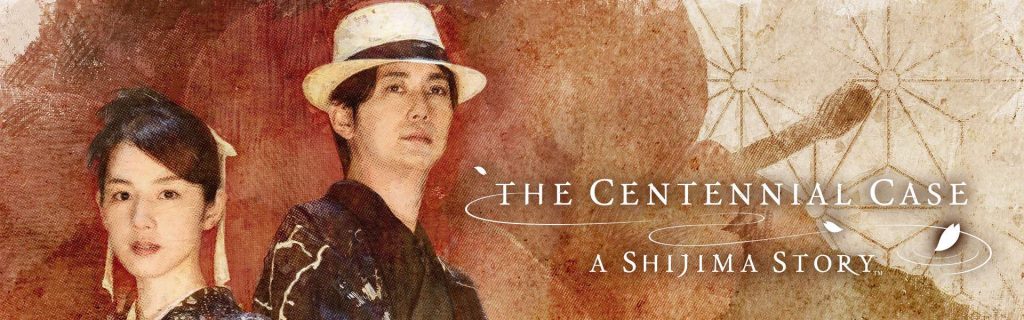 The Centennial Case: A Shijima Story