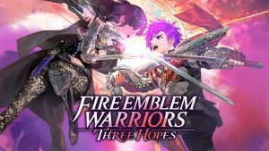 Fire Emblem Warriors: Three Hopes