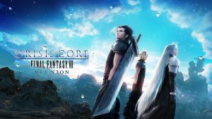 Crisis Core: Final Fantasy VII Reunion