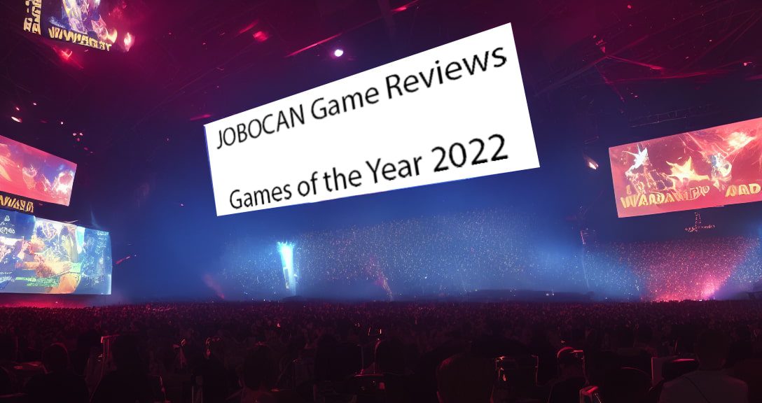 JOBOCAN Game Reviews Games of the Year 2022 Award Show