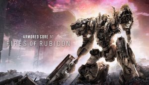 Armored Core VI: Fires of Rubicon