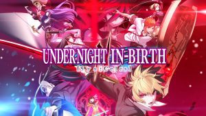 Under Night In-Birth II [Sys:Celes]