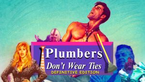 Plumbers Don't Wear Ties: Definitive Edition