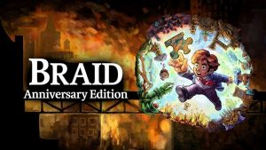 Braid Anniversary Edition